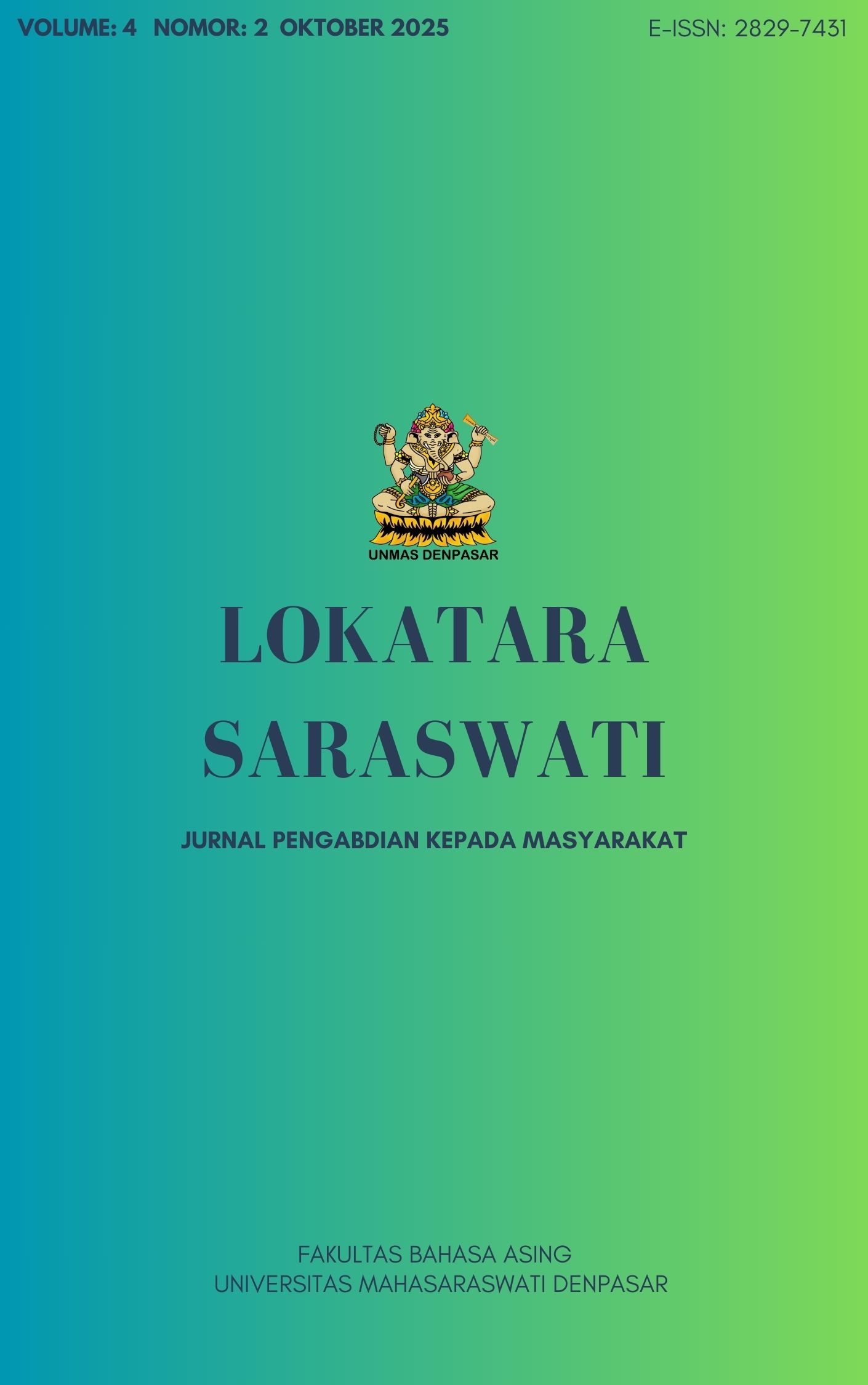 					Lihat Vol 4 No 2 (2025): Lokatara Saraswati: Jurnal Pengabdian kepada Masayarakat
				